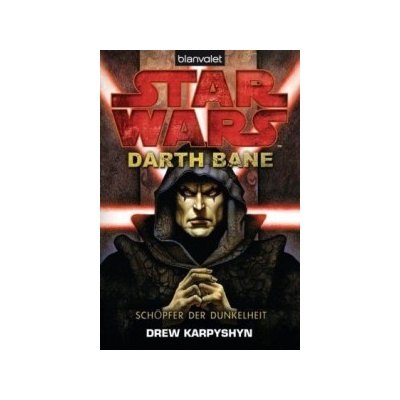 Star Wars, Darth Bane - Schöpfer der Dunkelheit