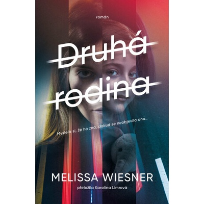 Druhá rodina - Melissa Wiesner