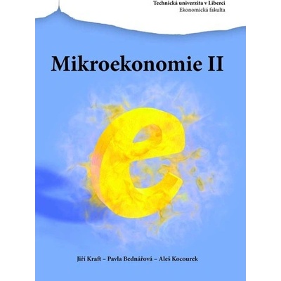 Mikroekonomie II. 4. upravené vydání