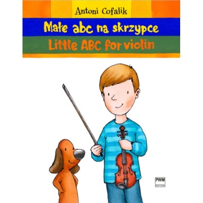 Little Abc For Violin 36 krátkych skladieb pre husle