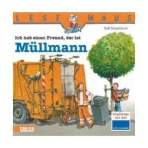 LESEMAUS 106: Ich hab einen Freund, der ist Müllmann (ISBN: 9783551089069)