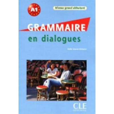 Grammaire en dialogues grand debut 2E –