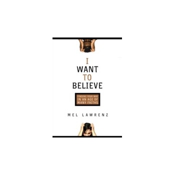 I Want to Believe - Lawrenz Mel
