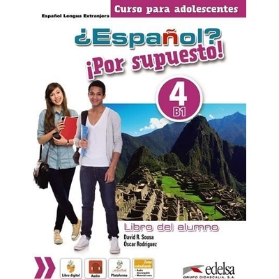 Espaňol? 4/B1 Por supuesto! Libro del alumno - Sousa David R., García Óscar Rodríguez