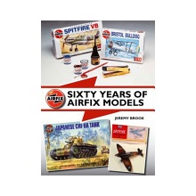 Sixty Years of Airfix Models - Brook Jeremy