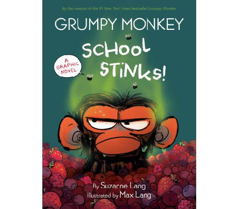 Grumpy Monkey School Stinks! - Suzanne Lang