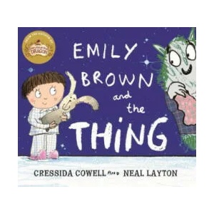 Emily Brown and the Thing | Cressida Cowell (2015)