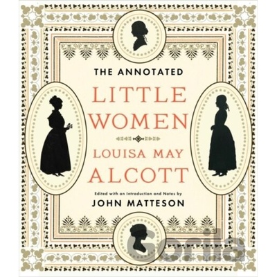 Annotated Little Women - Alcott Louisa May