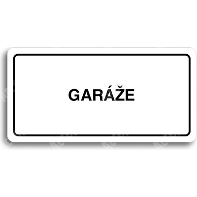 ACCEPT Piktogram GARÁŽE - bílá tabulka - černý tisk