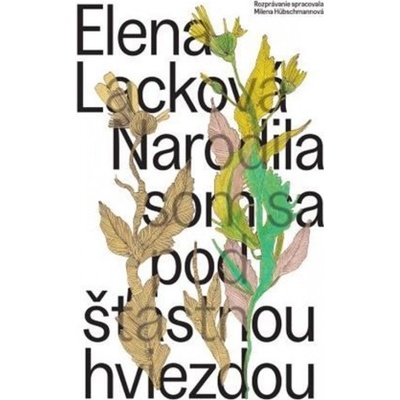 Narodila som sa pod šťastnou hviezdou