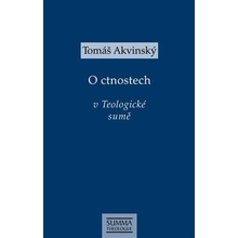 O ctnostech v Teologické sumě - Tomáš Akvinský