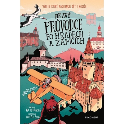 Hravý průvodce po hradech a zámcích - Iva Petřinová