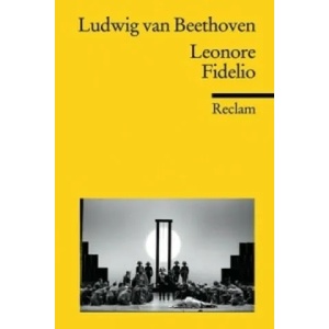 Leonore oder der Triumph der ehelichen Liebe. Fidelio | Ludwig van Beethoven (2009)