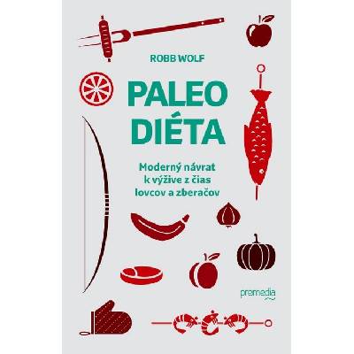 Paleo diéta - Robb Wolf