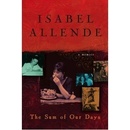 The Sum of Our Days - Isabel Allende