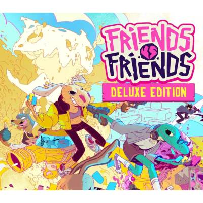 Friends vs Friends (Deluxe Edition)