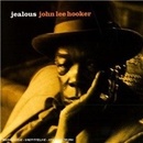 HOOKER JOHN LEE: JEALOUS CD
