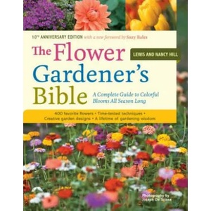 The Flower Gardener's Bible | Lewis Hill, Nancy Hill (ISBN: 9781580174626)