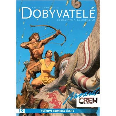 Modrá CREW 19 Dobyvatelé 1+2 - Francois Miville-Deschenes, Sylvain Runberg