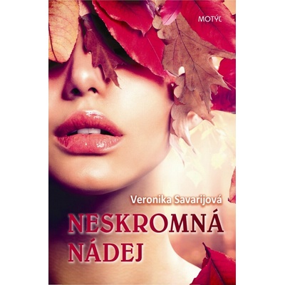Neskromná nádej - Veronika Savarijová