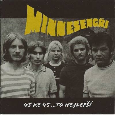 Minnesengři - 45 ke 45...to nejlepší CD