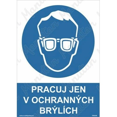 Pracuj jen v ochranných brýlích, plast 148 x 210 x 2 mm A5