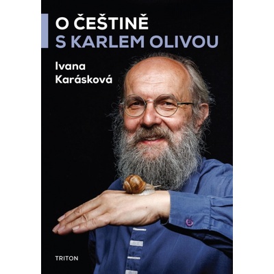 O češtině s Karlem Olivou - Oliva Karel, Karásková Ivana