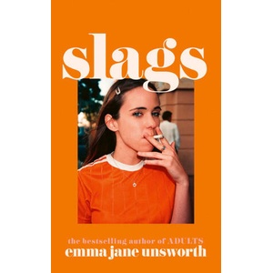 Slags | Emma Jane Unsworth (ISBN: 9780008347222)