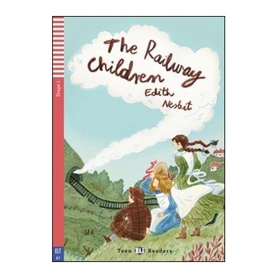 Nesbit E. - Teen Eli Readers Stage 1 - cef A1: the Railway Children