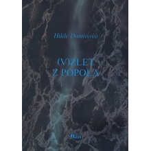 V zlet z popola - Hilde Dominová
