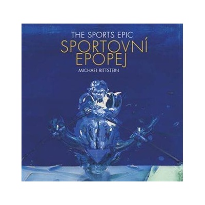 Sportovní epopej / The Sports Epic - Michael Rittstein