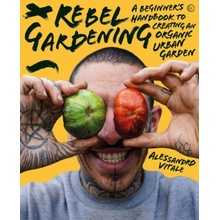 Rebel Gardening