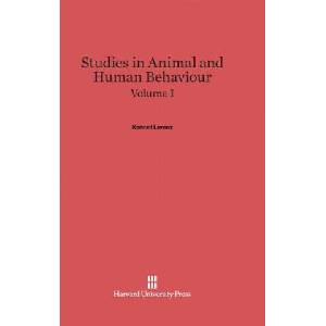 Studies in Animal and Human Behaviour, Volume I | Konrad Lorenz (ISBN: 9780674430365)