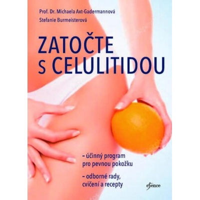 Zatočte s celulitidou - Stefanie Burmeister, Michaela Axt-Gadermann
