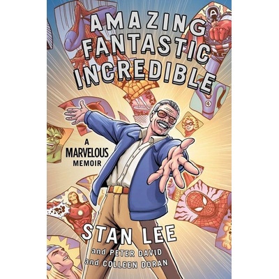 Amazing Fantastic Incredible - Stan Lee