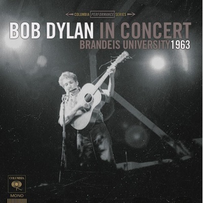 DYLAN, BOB: BOB DYLAN IN CONCERT: BRANDEIS CD
