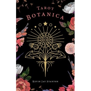 Tarot Botanica | Kevin Jay Stanton (ISBN: 9782017196303)