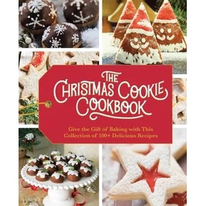 The Christmas Cookie Cookbook: Over 100 Recipes to Celebrate the Season | Cider Mill Press (ISBN: 9781646430383)