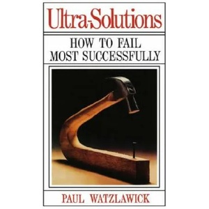 Ultra-Solutions | Paul Watzlawick (ISBN: 9780393333763)