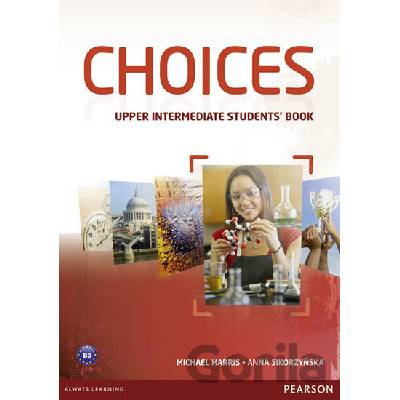 Choices Upper Intermediate Studentbook - Michael Harris, Anna Sikorzyńska
