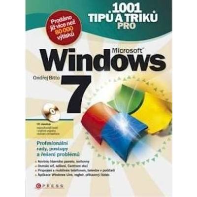 1001 tipů a triků pro Microsoft Windows 7 Ondřej Bitto