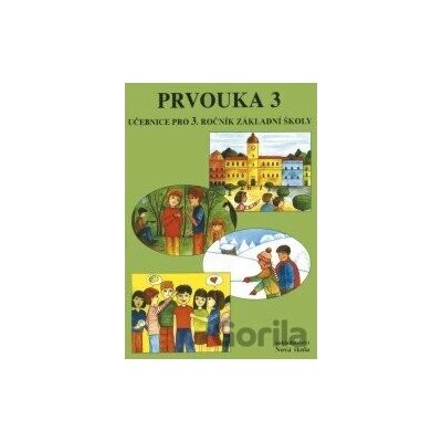 Prvouka pro 3.ročník základní školy - SPN - pedagogické nakladatelství