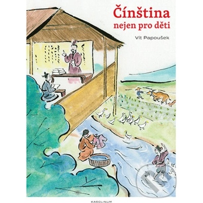 Čínština nejen pro děti - Vít Papoušek