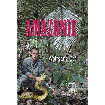 Amazonie - Wolfgang Ott
