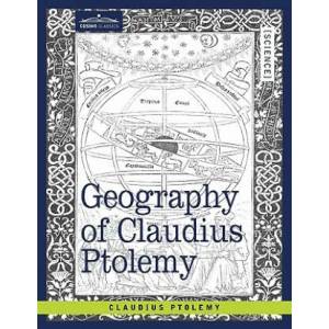 Geography of Claudius Ptolemy | Claudius Ptolemy, Joseph Fischer, Edward Luther Stevenson (ISBN: 9781605204383)