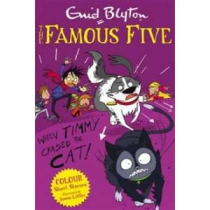 Famous Five Colour Short Stories: When Timmy Chased the Cat (2014)