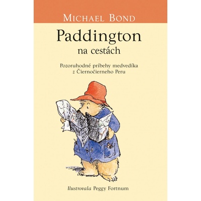 Paddington na cestách Medvedík Paddington 4 Michael Bond SK