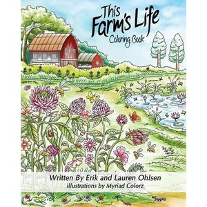 This Farm's Life Adult Coloring Book | Erik Ohlsen (ISBN: 9780997520248)