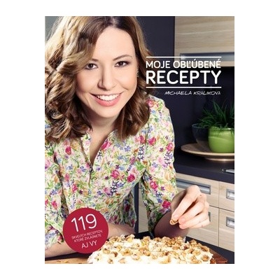 Moje obľúbené recepty - Králiková Michaela