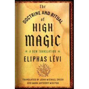 Doctrine and Ritual of High Magic (ISBN: 9780143111030)